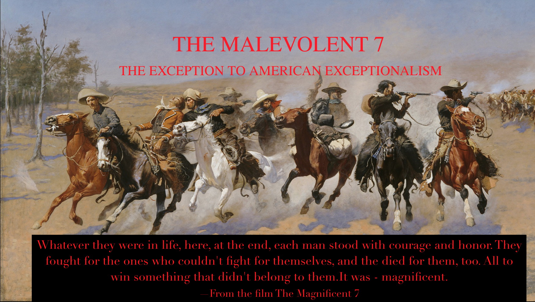 Featured image for “The Malevolent 7: The Exception to American Exceptionalism”
